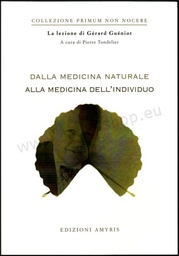Dalla medicina naturale alla medicina dell'individuo