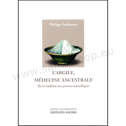 [AY010] L'Argile, Médecine Ancestrale